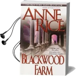 Blackwood Farm Audiobook download free by Anne Rice