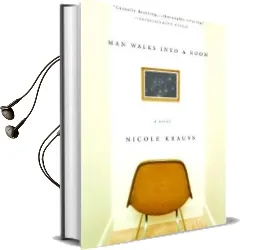 Man Walks Into a Room Audiobook download free by Nicole Krauss