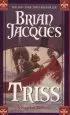 Audiobook Triss author Brian Jacques
