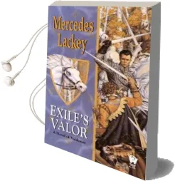 Exile'S Valor: A Novel of Valdemar Audiobook download free by Mercedes Lackey