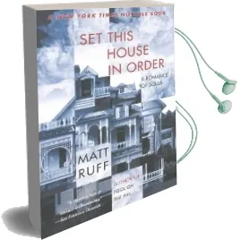 Set This House in Order: A Romance of Souls Audiobook download free by Matt Ruff