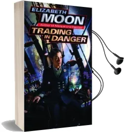 Trading in Danger Audiobook download free by Elizabeth Moon