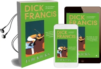For Kicks Audiobook download free by Dick Francis