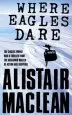 Audiobook Where Eagles Dare author Alistair Maclean