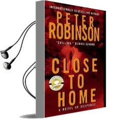 Close to Home Audiobook download free by Peter Robinson