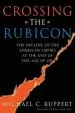 Audiobook Crossing the Rubicon: The Decline of the American Empire at the end of the age of oil author Michael C. Ruppert
