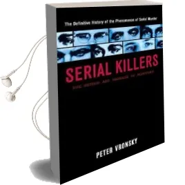 Serial Killers: The Method and Madness of Monsters Audiobook download free by Peter Vronsky