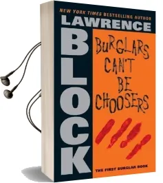 Burglars Can'T be Choosers Audiobook download free by Lawrence Block