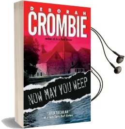 Now may you Weep Audiobook download free by Deborah Crombie