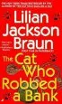 Audiobook Cat who Robbed a Bank,The author Lilian Jackson Braun