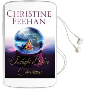 The Twilight Before Christmas Audiobook download free by Christine Feehan
