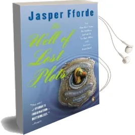 The Well of Lost Plots: A Novel Audiobook download free by Fforde Jasper