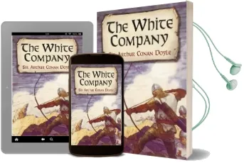 The White Company Audiobook download free by Sir Arthur Conan Doyle