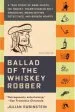 Audiobook Ballad of the Whiskey Robber author Julian Rubinstein