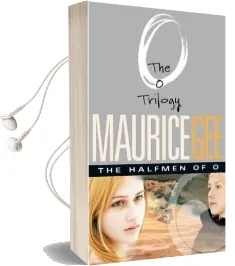 The Halfmen of o: The o Trilogy Volume 1 Audiobook download free by Maurice Gee