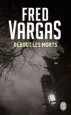 Audiobook Debout les Morts author Fred Vargas