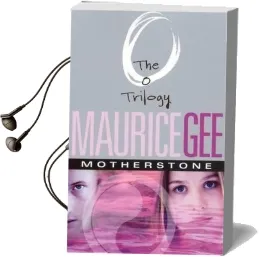 Motherstone: The o Trilogy Volume 3 Audiobook download free by Maurice Gee