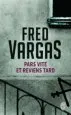 Audiobook Pars Vite et Reviens Tard author Fred Vargas