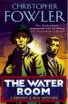 Audiobook The Water Room: (Bryant & may Book 2) author Christopher Fowler