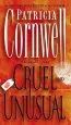 Audiobook Cruel and Unusual: Scarpetta 4 author Patricia Cornwell