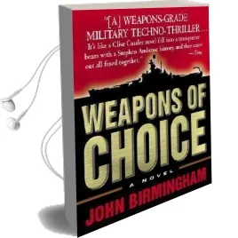 Weapons of Choice Audiobook download free by John Birmingham