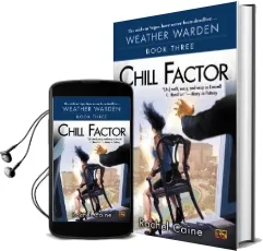 Chill Factor: Book Three of the Weather Warden Audiobook download free by Rachel Caine