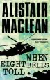 Audiobook When Eight Bells Toll author Alistair Maclean