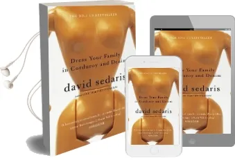 Dress Your Family in Corduroy and Denim Audiobook download free by David Sedaris