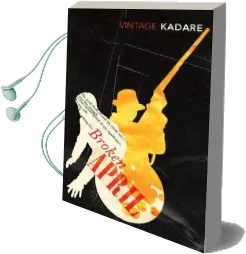 Broken April Audiobook download free by Ismail Kadare