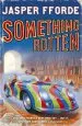 Audiobook Something Rotten: Thursday Next Book 4 author Jasper Fforde