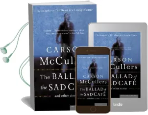 The Ballad of the sad Cafe: And Other Stories Audiobook download free by Carson Mccullers