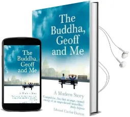 The Buddha, Geoff and me: A Modern Story Audiobook download free by Edward Canfor Dumas