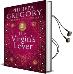 The Virgin'S Lover Audiobook download free by Philippa Gregory