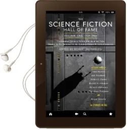 The Science Fiction Hall of Fame, Volume one 1929-1964: The Greatest Science Fiction Stories of all Time Chosen by the Members of the Science Fiction Writers of America Audiobook download free by Robert Silverberg