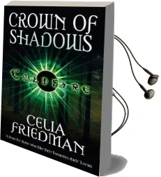 Crown of Shadows: The Coldfire Trilogy: Book Three Audiobook download free by Celia Friedman