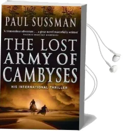 The Lost Army of Cambyses Audiobook download free by Paul Sussman