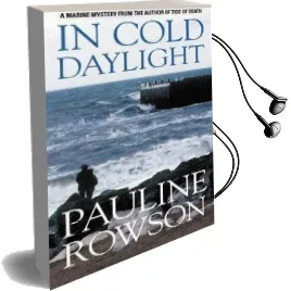 In Cold Daylight - an Award Winning Thriller About one Man'S Quest to Discover the Truth Behind the Deaths of Fire Fighters Audiobook download free by Pauline Rowson