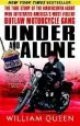 Audiobook Under and Alone: The True Story of the Undercover Agent who Infiltrated America'S Most Violent Outlaw Motorcycle Gang author William Queen