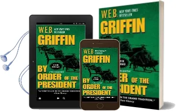 By Order of the President Audiobook download free by W E B Griffin
