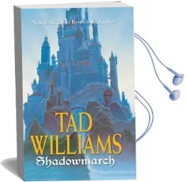 Shadowmarch: Shadowmarch: Volume i Audiobook download free by Tad Williams