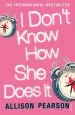 Audiobook I Don'T Know how she Does it author Allison Pearson