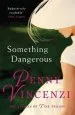 Audiobook Something Dangerous author Penny Vincenzi