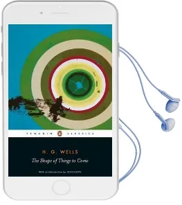 The Shape of Things to Come Audiobook download free by H. G. Wells