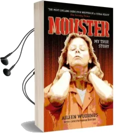 Monster: My True Story Audiobook download free by Aileen Wuornos