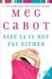 Audiobook Size 14 is not fat Either author Meg Cabot