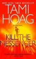 Audiobook Kill the Messenger author Tami Hoag