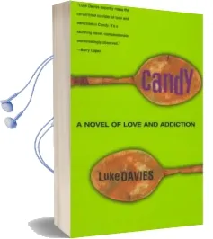 Candy: A Novel of Love and Addiction Audiobook download free by Luke Davies