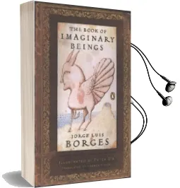 The Book of Imaginary Beings (Classics Deluxe Edition): (Penguin Classics Deluxe Edition) Audiobook download free by Jorge Luis Borges