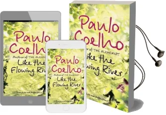 Like the Flowing River: Thoughts and Reflections Audiobook download free by Paulo Coelho