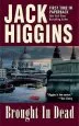 Audiobook Brought in Dead author Jack Higgins